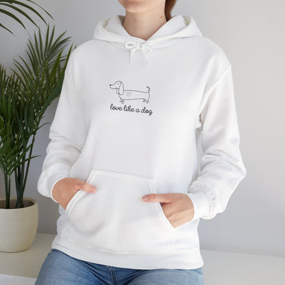 Love Like A Dog Unisex Hoodie