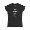 Best Dog Mom Ever Softstyle T-Shirt