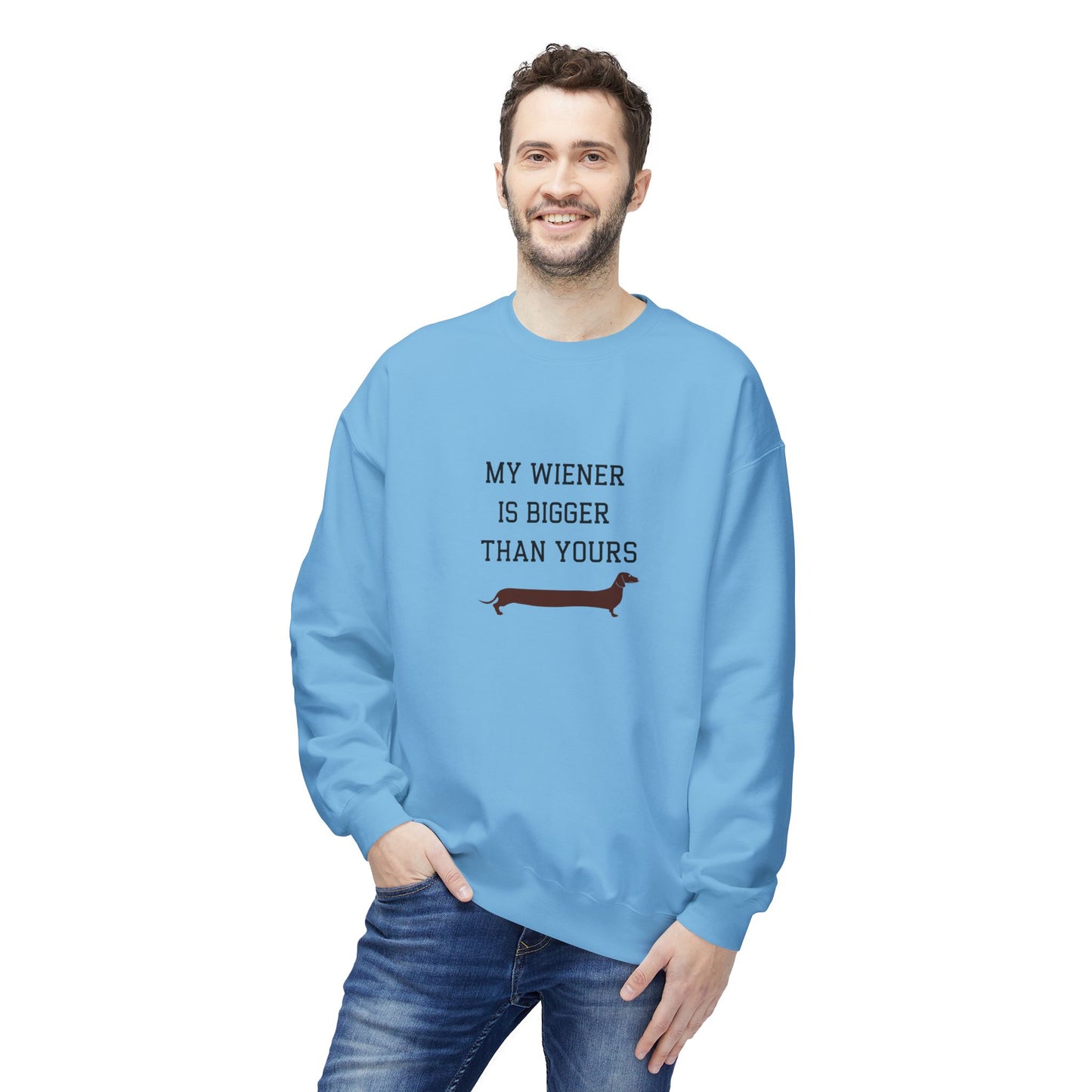 My Wiener is Bigger Than Yours Unisex Sweatshirt