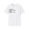 My Dog and I Talk Sh*t About You Unisex T-Shirt