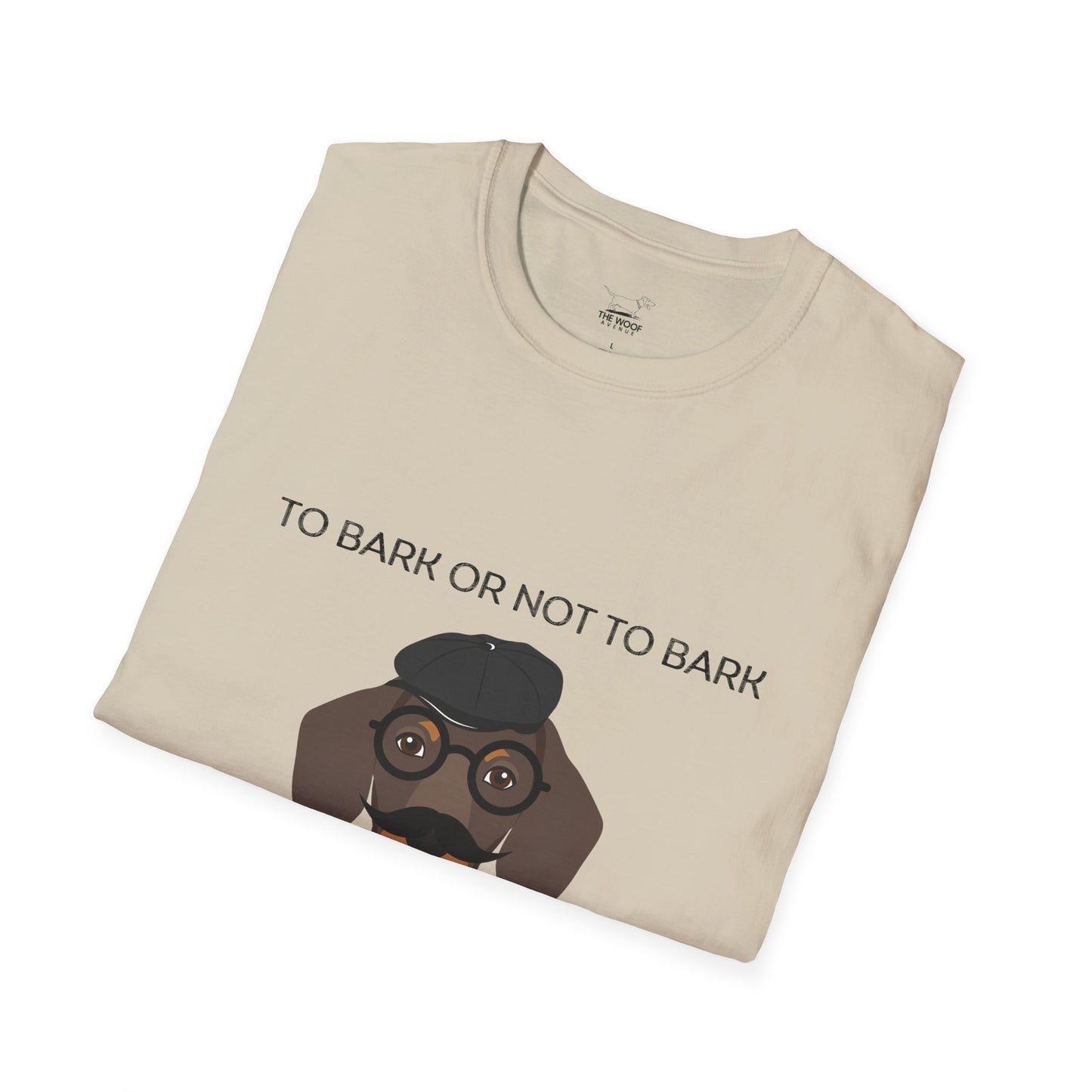 To Bark or Not To Bark Unisex T-Shirt