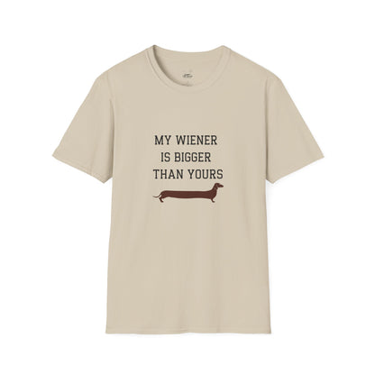 My Wiener is Bigger Than Yours Unisex T-shirt