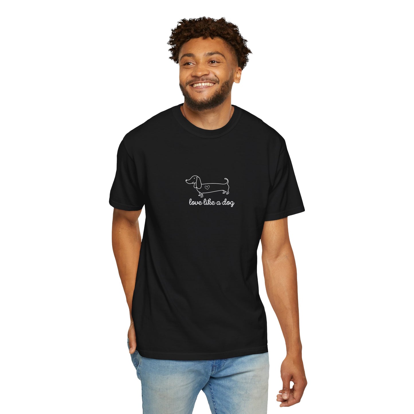 Love Like A Dog Unisex T-shirt