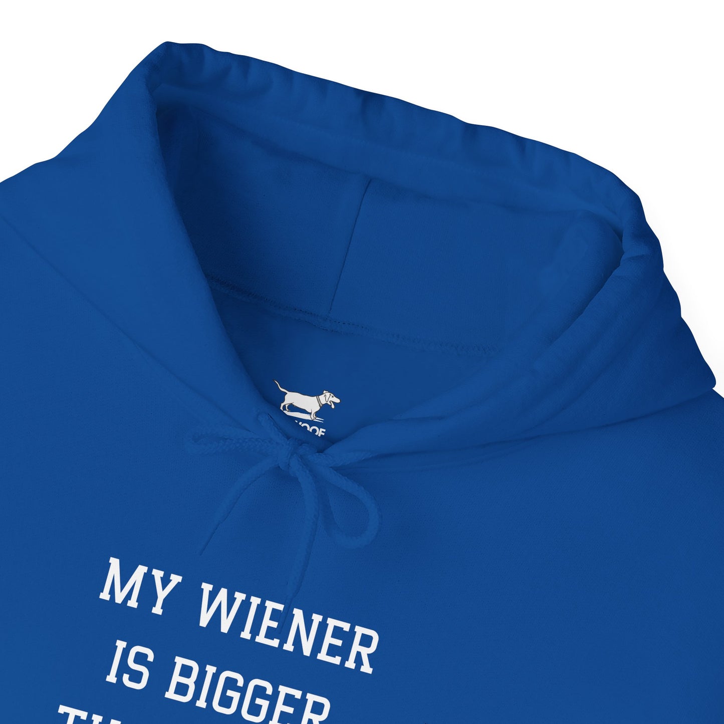 My Wiener is Bigger Than Yours Unisex Hoodie