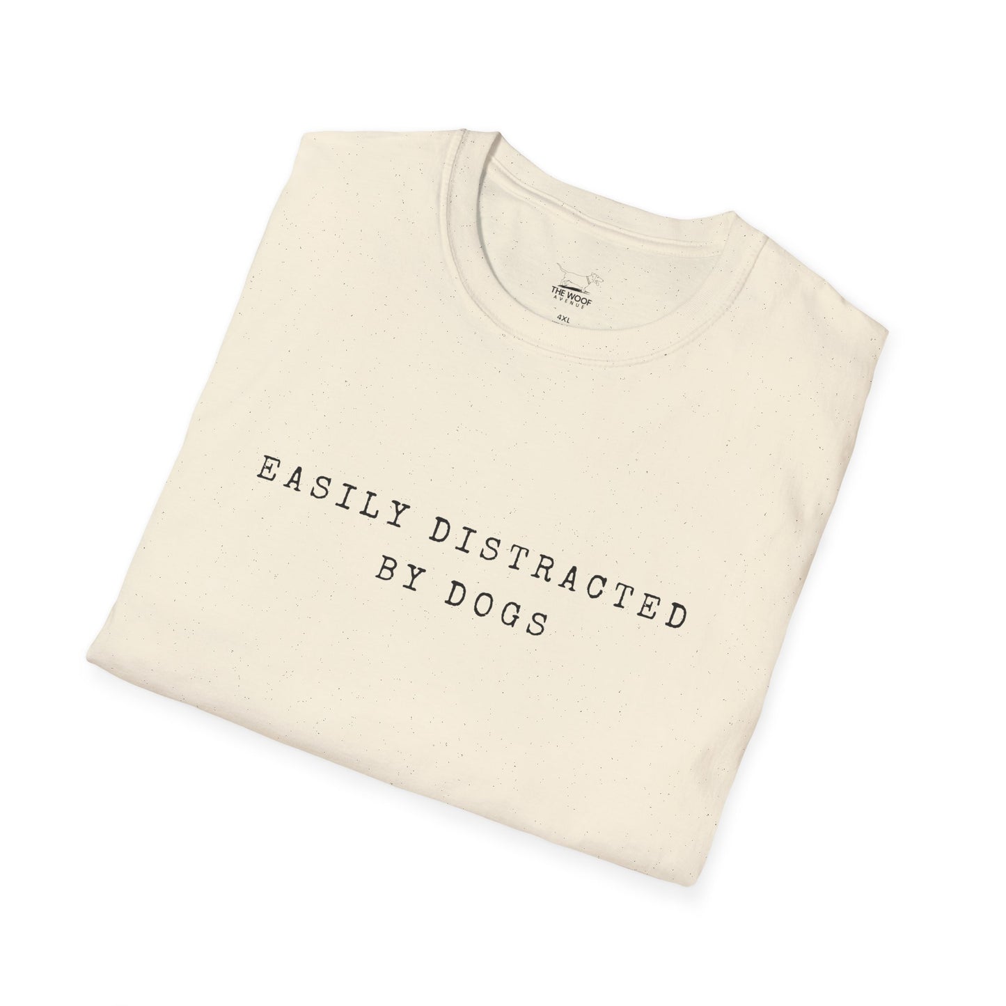 Easily Distracted By Dogs Unisex T-Shirt