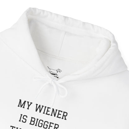 My Wiener is Bigger Than Yours Unisex Hoodie