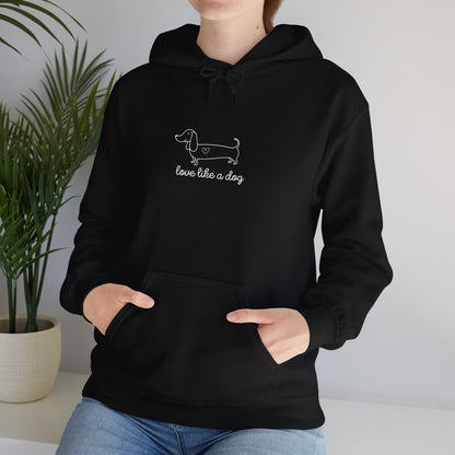 Love Like A Dog Unisex Hoodie