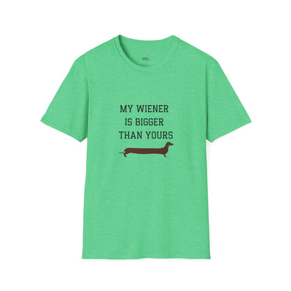 My Wiener is Bigger Than Yours Unisex T-shirt