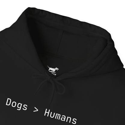 Dogs > Humans Hoodie