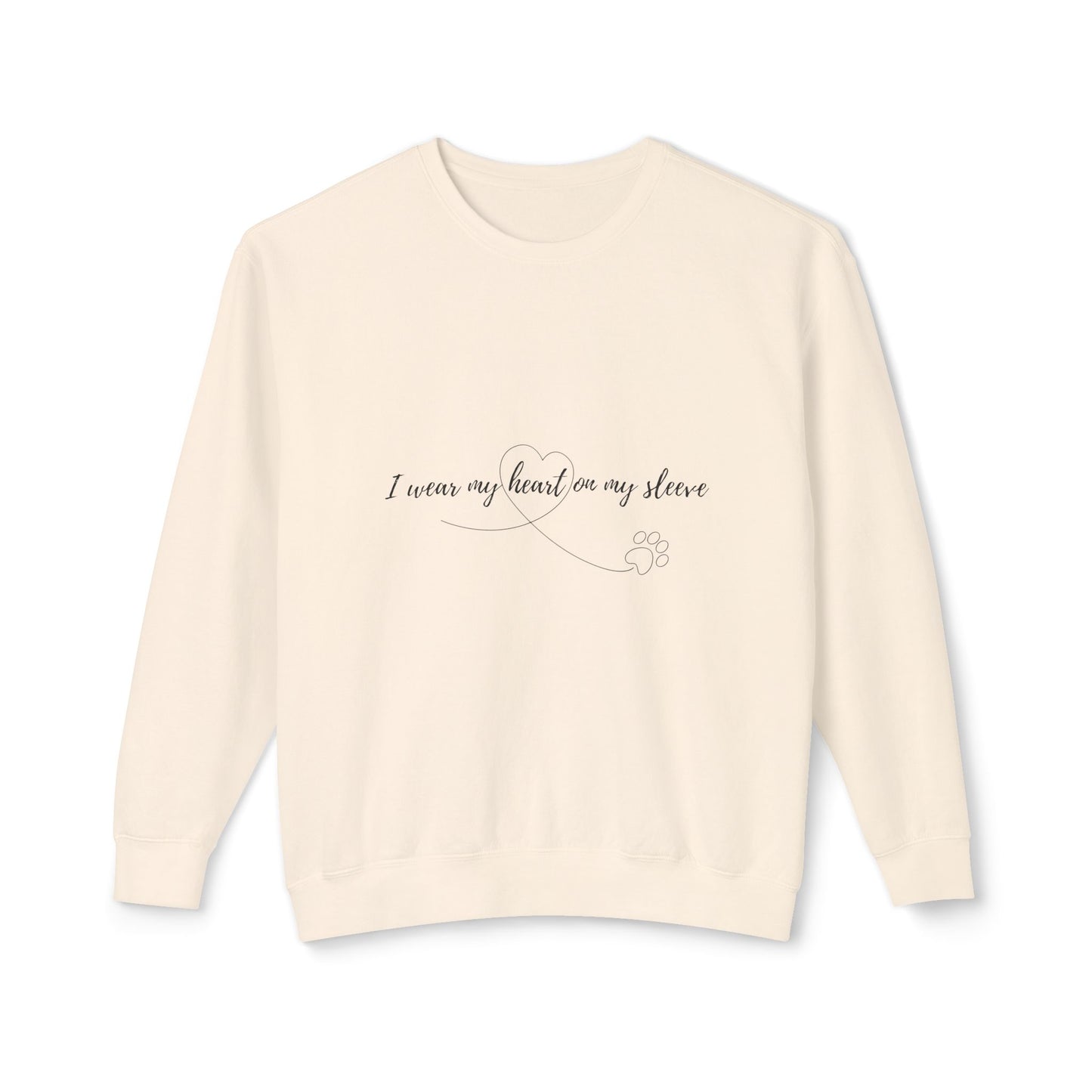 I Wear My Heart On My Sleeve Unisex Sweatshirt