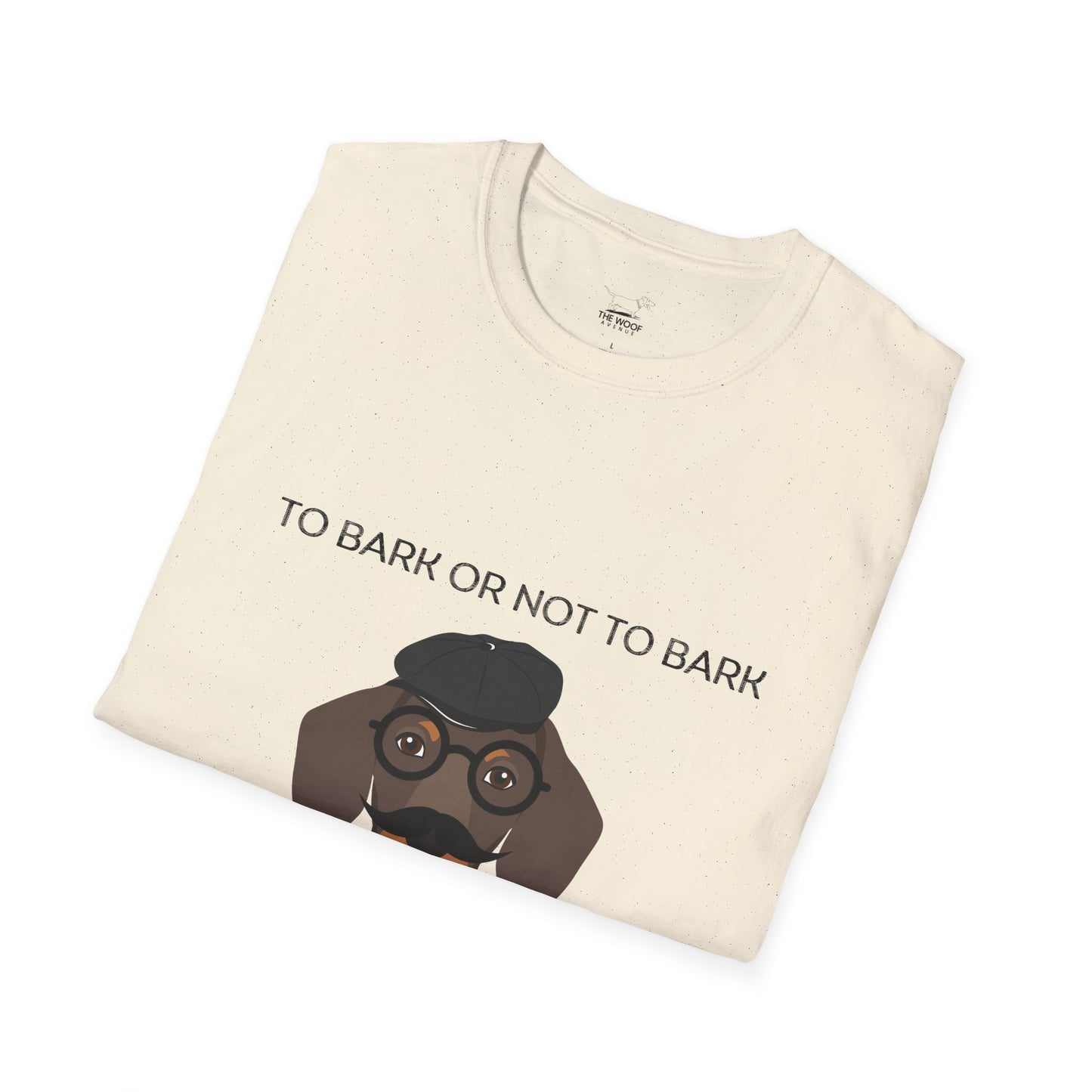 To Bark or Not To Bark Unisex T-Shirt