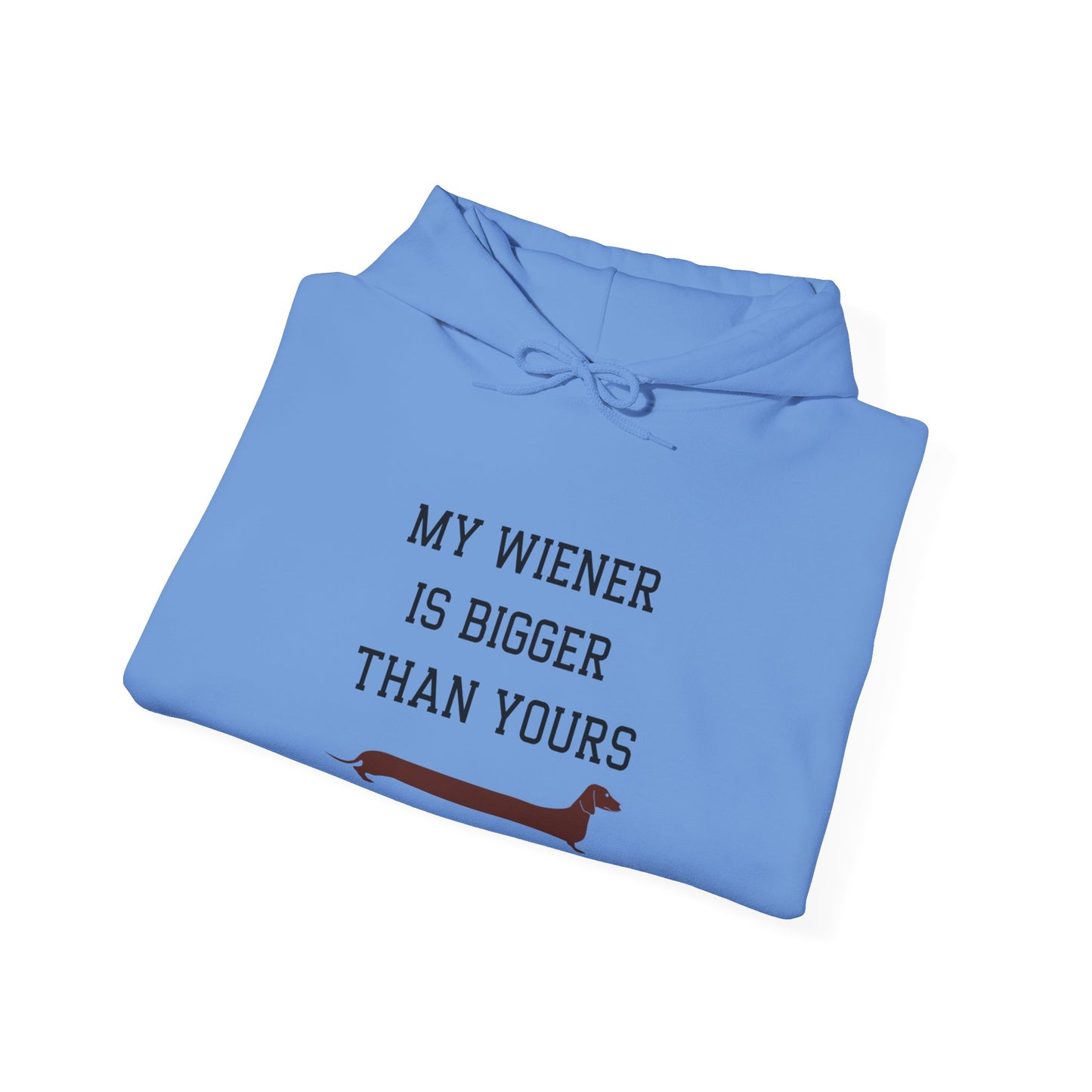 My Wiener is Bigger Than Yours Unisex Hoodie